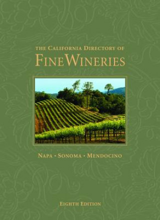 Könyv The California Directory of Fine Wineries: Napa, Sonoma, Mendocino Daniel Mangin