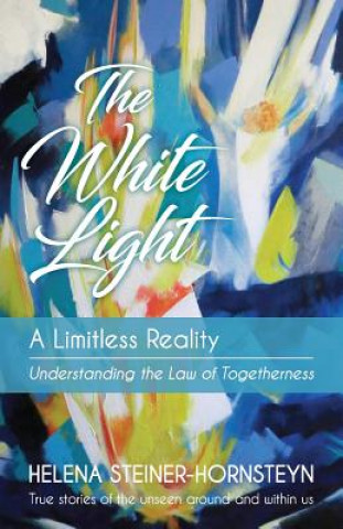 Kniha White Light Helena Steiner-Hornsteyn
