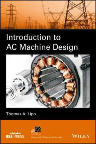 Książka Introduction to AC Machine Design Thomas A. Lipo