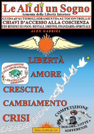 Book Ali Di Un Sogno, Scienza Iniziatica: Armonia Della Liberta Interiore Sandro Gabrielli