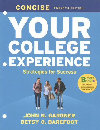 Book Loose-Leaf Version for Your College Experience Concise: Strategies for Success John N. Gardner