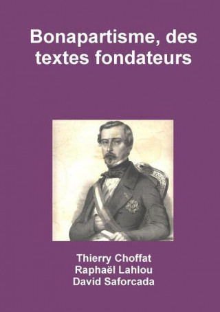 Kniha Bonapartisme, Des Textes Fondateurs Thierry Choffat