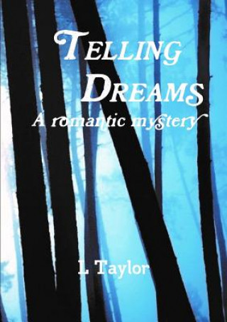 Kniha Telling Dreams L. Taylor