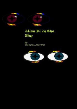 Buch Alien Pi in the Sky? Olatunde Adeyemo