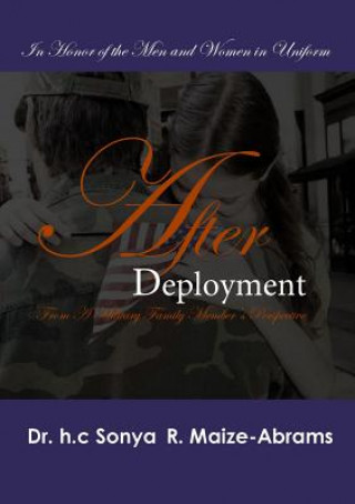 Book After Deployment Dr H. C. Sonya Maize -. Abrams