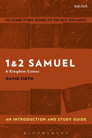 Kniha 1 & 2 Samuel: An Introduction and Study Guide David Firth