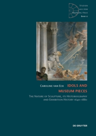Könyv Idols and Museum Pieces Caroline van Eck