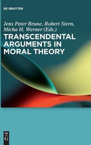 Kniha Transcendental Arguments in Moral Theory Jens Peter Brune