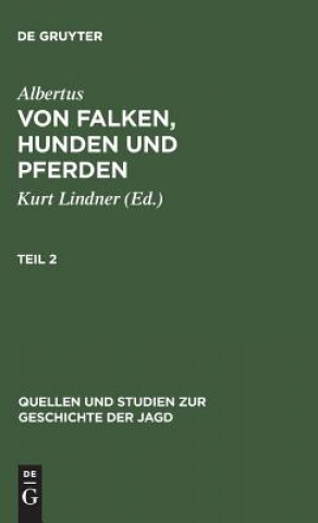 Kniha Quellen Und Studien Zur Geschichte Der Jagd 8 Albertus