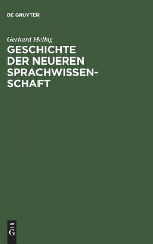 Kniha Geschichte der neueren Sprachwissenschaft Gerhard Helbig