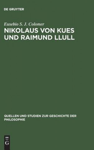 Knjiga Nikolaus von Kues und Raimund Llull Eusebio S. J. Colomer