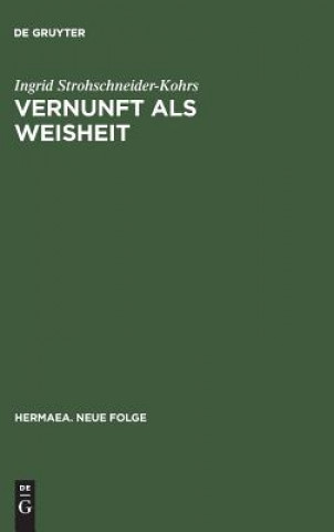 Книга Vernunft als Weisheit Ingrid Strohschneider-Kohrs