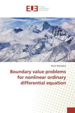Kniha Boundary value problems for nonlinear ordinary differential equation Naceri Mostepha