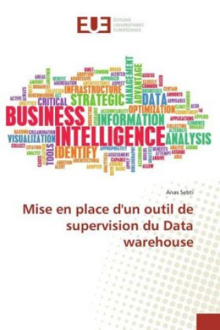 Książka Mise en place d'un outil de supervision du Data warehouse Anas Sebti