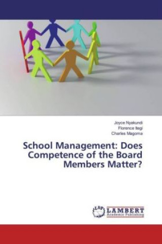 Kniha School Management: Does Competence of the Board Members Matter? Joyce Nyakundi