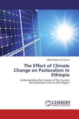 Könyv The Effect of Climate Change on Pastoralism In Ethiopia Miftah Mohammed Kemal