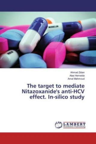 Kniha The target to mediate Nitazoxanide's anti-HCV effect. In-silico study Ahmad Zidan