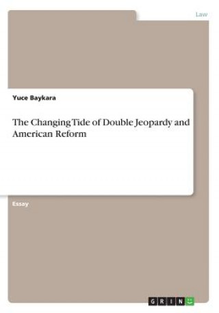 Könyv Changing Tide of Double Jeopardy and American Reform Yuce Baykara