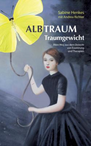 Könyv Albtraum Traumgewicht Sabine Henkes