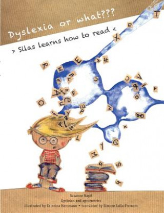 Kniha Dyslexia or what? Susanne Nagel