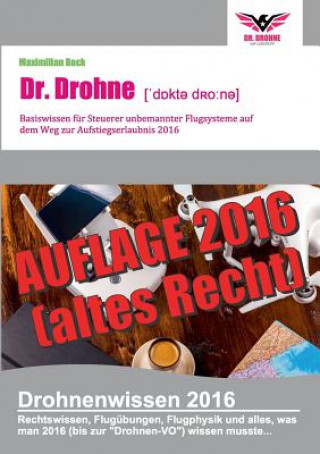 Livre Dr. Drohne - Basiswissen 2016 Maximilian Beck