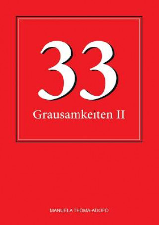 Книга 33 Grausamkeiten II Manuela Thoma-Adofo