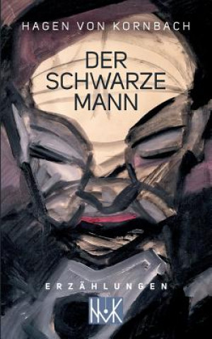 Könyv schwarze Mann Hagen von Kornbach