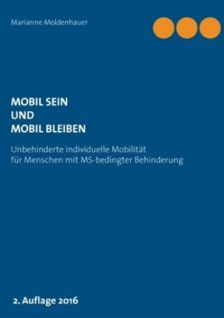 Kniha Mobil sein und mobil bleiben Marianne Moldenhauer