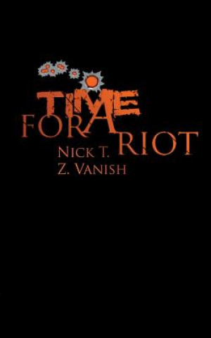 Libro Time For A Riot Nick T.