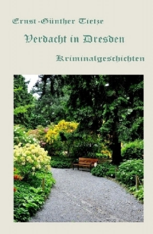Kniha Verdacht in Dresden Ernst-Günther Tietze