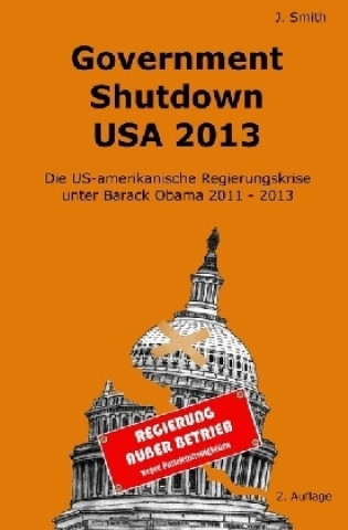 Kniha Government Shutdown USA 2013 John Smith