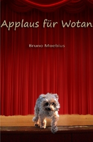 Livre Applaus für Wotan Bruno Moebius