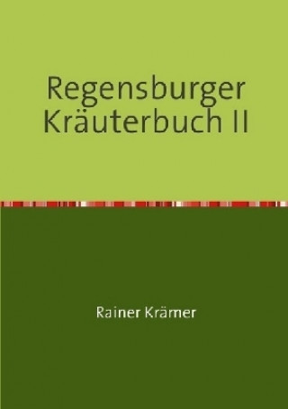 Книга Regensburger Kräuterbuch II Rainer Krämer