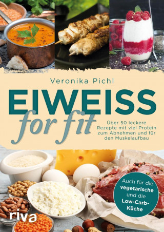 Könyv Eiweiß for fit Veronika Pichl