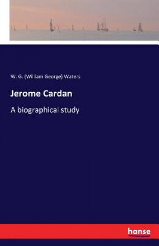 Knjiga Jerome Cardan W G (William George) Waters