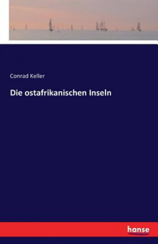 Книга ostafrikanischen Inseln Conrad Keller