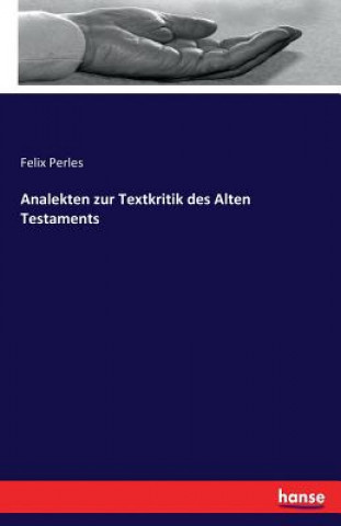 Carte Analekten zur Textkritik des Alten Testaments Felix Perles