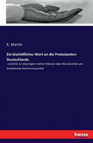Könyv bischoefliches Wort an die Protestanten Deutschlands K Martin