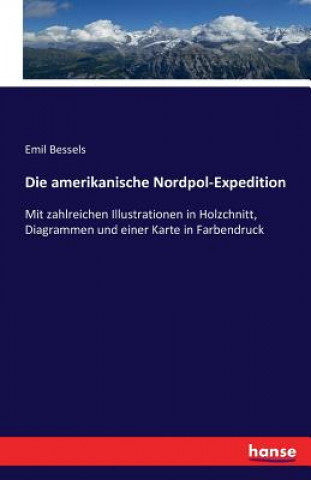 Книга amerikanische Nordpol-Expedition Emil Bessels