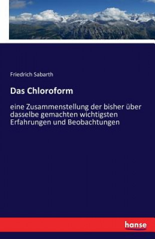 Kniha Chloroform Friedrich Sabarth