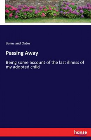 Книга Passing Away Burns and Oates