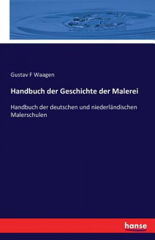 Kniha Handbuch der Geschichte der Malerei Gustav F Waagen