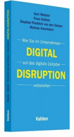 Könyv Digital Disruption Kurt Matzler