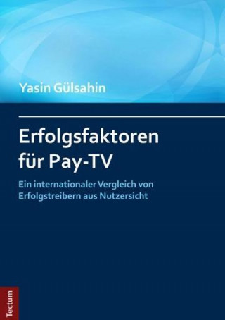 Kniha Erfolgsfaktoren für Pay-TV Yasin Gülsahin