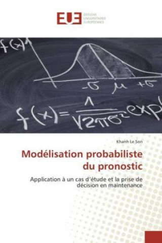 Könyv Modélisation probabiliste du pronostic Khanh Le Son