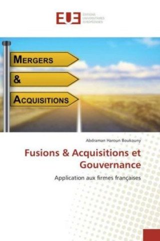 Könyv Fusions & Acquisitions et Gouvernance Abdraman Haroun Boukouny