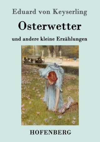 Książka Osterwetter Eduard Von Keyserling