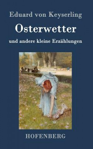 Książka Osterwetter Eduard Von Keyserling