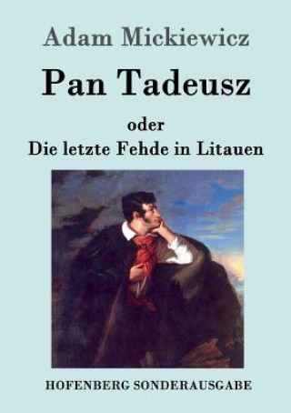 Kniha Pan Tadeusz oder Die letzte Fehde in Litauen Adam Mickiewicz