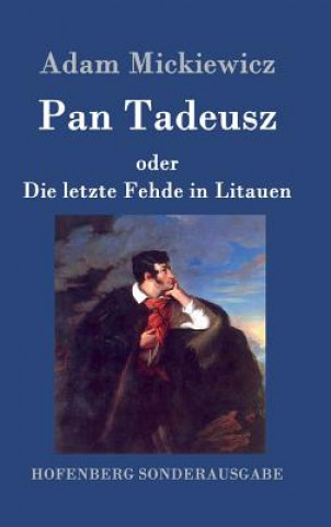 Kniha Pan Tadeusz oder Die letzte Fehde in Litauen Adam Mickiewicz